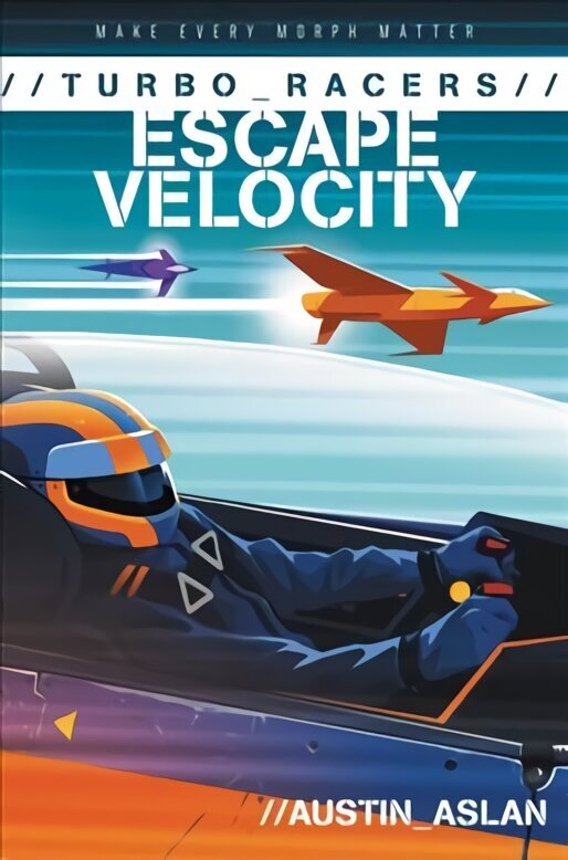 TURBO Racers: Escape Velocity cena un informācija | Grāmatas pusaudžiem un jauniešiem | 220.lv