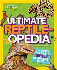 Ultimate Reptileopedia: The Most Complete Reptile Reference Ever cena un informācija | Grāmatas pusaudžiem un jauniešiem | 220.lv