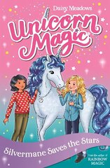 Unicorn Magic: Silvermane Saves the Stars: Series 2 Book 1 цена и информация | Книги для подростков  | 220.lv
