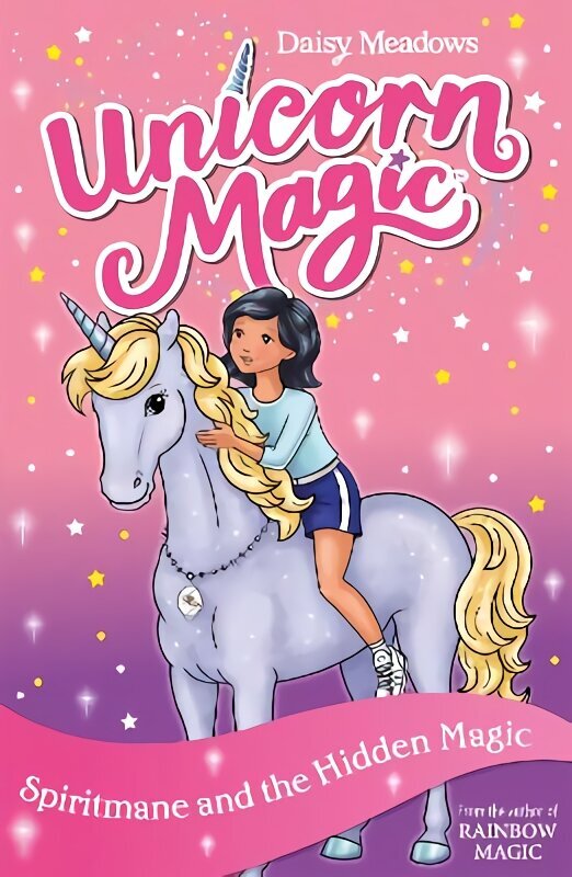 Unicorn Magic: Spiritmane and the Hidden Magic: Series 3 Book 4 cena un informācija | Grāmatas pusaudžiem un jauniešiem | 220.lv