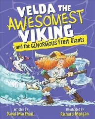 Velda the Awesomest Viking and the Ginormous Frost Giants цена и информация | Книги для подростков и молодежи | 220.lv