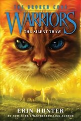Warriors: The Broken Code #2: The Silent Thaw cena un informācija | Grāmatas pusaudžiem un jauniešiem | 220.lv
