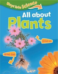 Ways Into Science: All About Plants Illustrated edition cena un informācija | Grāmatas pusaudžiem un jauniešiem | 220.lv