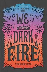 We Set the Dark on Fire цена и информация | Книги для подростков и молодежи | 220.lv