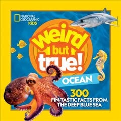 Weird But True Ocean: 300 Fin-Tastic Facts from the Deep Blue Sea цена и информация | Книги для подростков и молодежи | 220.lv