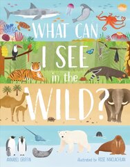 What Can I See in the Wild: Sharing Our Planet, Nature and Habitats cena un informācija | Grāmatas pusaudžiem un jauniešiem | 220.lv