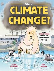 What is Climate Change? cena un informācija | Grāmatas pusaudžiem un jauniešiem | 220.lv