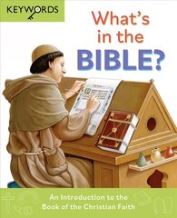 What's in the Bible?: An Introduction to the Book of the Christian Faith New edition cena un informācija | Grāmatas pusaudžiem un jauniešiem | 220.lv