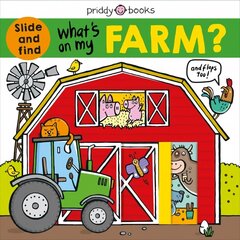 What's on My Farm?: A Slide-And-Find Book with Flaps cena un informācija | Grāmatas pusaudžiem un jauniešiem | 220.lv