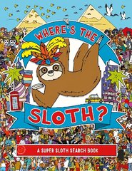 Where's the Sloth?: A Super Sloth Search and Find Book cena un informācija | Grāmatas pusaudžiem un jauniešiem | 220.lv
