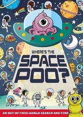 Where's the Space Poo? cena un informācija | Grāmatas pusaudžiem un jauniešiem | 220.lv