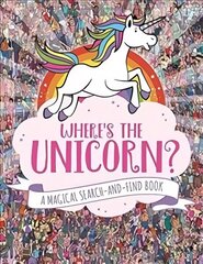 Where's the Unicorn?: A Magical Search and Find Book цена и информация | Книги для подростков  | 220.lv