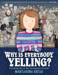 Why Is Everybody Yelling?: Growing Up in My Immigrant Family цена и информация | Книги для подростков  | 220.lv
