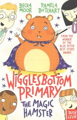 Wigglesbottom Primary: The Magic Hamster cena un informācija | Grāmatas pusaudžiem un jauniešiem | 220.lv