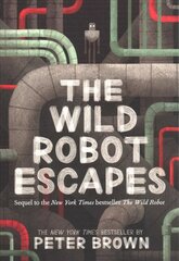 Wild Robot Escapes цена и информация | Книги для подростков и молодежи | 220.lv