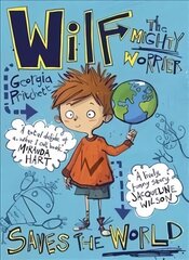 Wilf the Mighty Worrier Saves the World: Book 1 цена и информация | Книги для подростков  | 220.lv