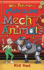 Will Jakeman's Marvellous Mechanimals цена и информация | Книги для подростков  | 220.lv