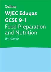 WJEC Eduqas GCSE 9-1 Food Preparation and Nutrition Workbook: Ideal for Home Learning, 2022 and 2023 Exams cena un informācija | Grāmatas pusaudžiem un jauniešiem | 220.lv
