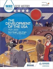 WJEC Eduqas GCSE History: The Development of the USA, 1929-2000 цена и информация | Книги для подростков и молодежи | 220.lv