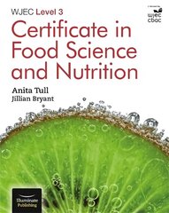 WJEC Level 3 Certificate in Food Science and Nutrition цена и информация | Книги для подростков  | 220.lv