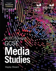 WJEC/Eduqas GCSE Media Studies: Student Book цена и информация | Книги для подростков  | 220.lv