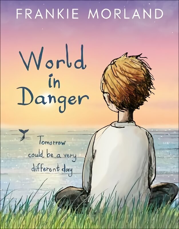 World In Danger: Tomorrow could be a very different day цена и информация | Grāmatas pusaudžiem un jauniešiem | 220.lv