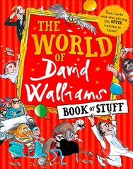 World of David Walliams Book of Stuff: Fun, Facts and Everything You Never Wanted to Know edition цена и информация | Книги для подростков и молодежи | 220.lv