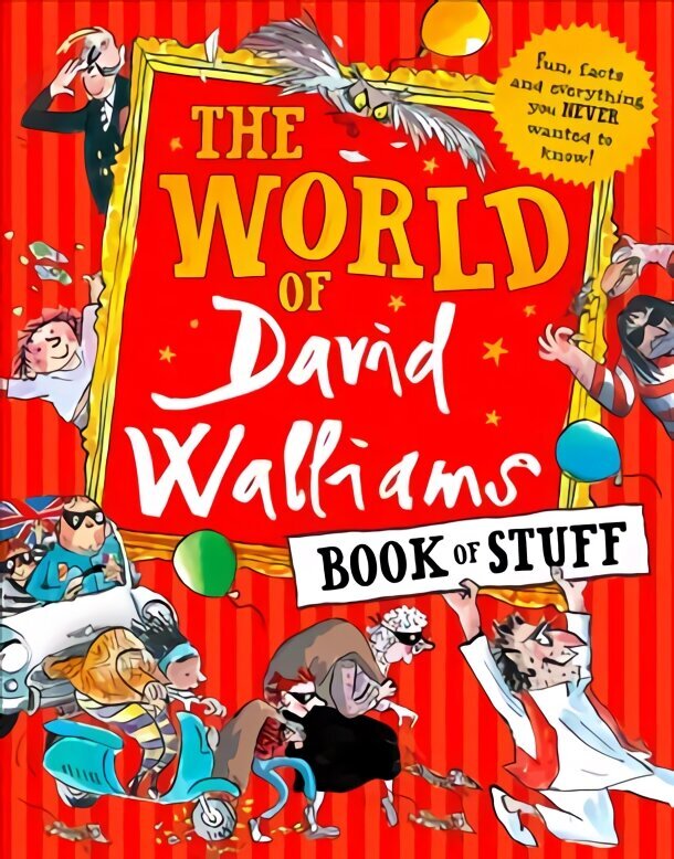 World of David Walliams Book of Stuff: Fun, Facts and Everything You Never Wanted to Know edition цена и информация | Grāmatas pusaudžiem un jauniešiem | 220.lv