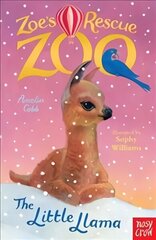Zoe's Rescue Zoo: The Little Llama цена и информация | Книги для подростков  | 220.lv