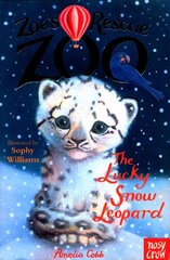 Zoe's Rescue Zoo: The Lucky Snow Leopard cena un informācija | Grāmatas pusaudžiem un jauniešiem | 220.lv