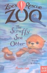 Zoe's Rescue Zoo: The Scruffy Sea Otter cena un informācija | Grāmatas pusaudžiem un jauniešiem | 220.lv