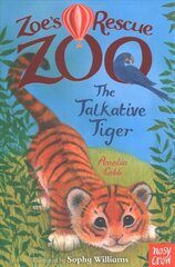 Zoe's Rescue Zoo: The Talkative Tiger cena un informācija | Grāmatas pusaudžiem un jauniešiem | 220.lv