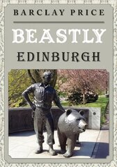 Beastly Edinburgh цена и информация | Книги по социальным наукам | 220.lv