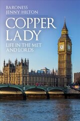 Copper Lady: Life in the Met and Lords цена и информация | Книги по социальным наукам | 220.lv