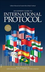 Experts' Guide to International Protocol: Best Practice in Diplomatic and Corporate Relations cena un informācija | Sociālo zinātņu grāmatas | 220.lv