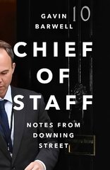 Chief of Staff: Notes from Downing Street Main cena un informācija | Sociālo zinātņu grāmatas | 220.lv