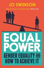 Equal Power: Gender Equality and How to Achieve It Main cena un informācija | Sociālo zinātņu grāmatas | 220.lv