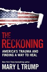 Reckoning: America's Trauma and Finding a Way to Heal Main cena un informācija | Sociālo zinātņu grāmatas | 220.lv