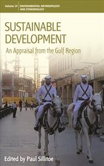 Sustainable Development: An Appraisal from the Gulf Region cena un informācija | Sociālo zinātņu grāmatas | 220.lv