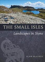 Small Isles: Landscapes in Stone cena un informācija | Sociālo zinātņu grāmatas | 220.lv