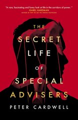 Secret Life of Special Advisers cena un informācija | Sociālo zinātņu grāmatas | 220.lv