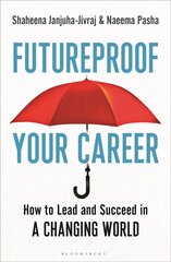 Futureproof Your Career: How to Lead and Succeed in a Changing World цена и информация | Книги по социальным наукам | 220.lv