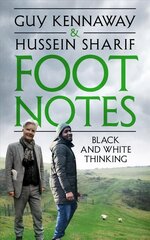 Foot Notes: Black and White Thinking cena un informācija | Sociālo zinātņu grāmatas | 220.lv