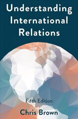 Understanding International Relations 5th edition цена и информация | Книги по социальным наукам | 220.lv