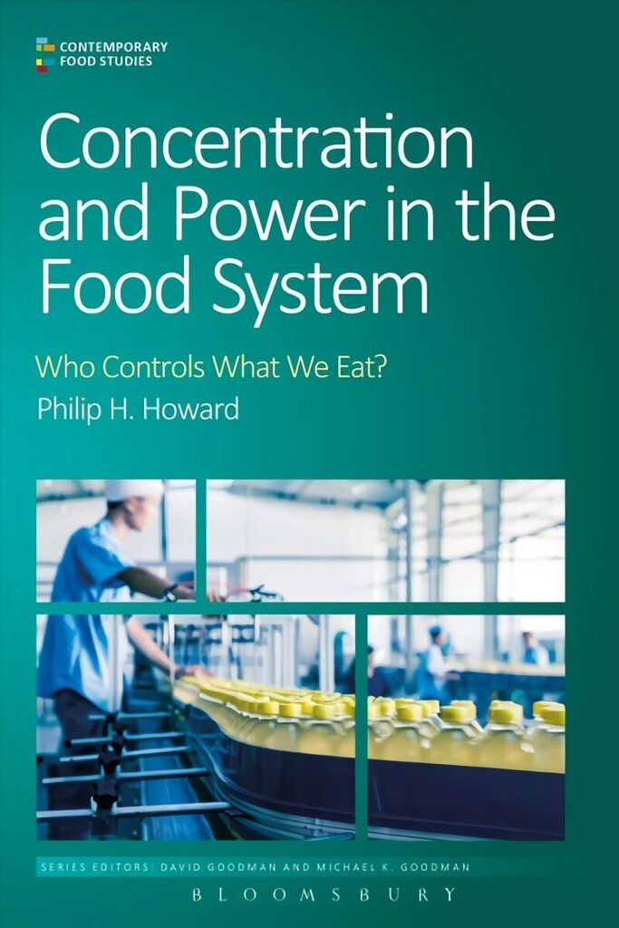 Concentration and Power in the Food System: Who Controls What We Eat? цена и информация | Sociālo zinātņu grāmatas | 220.lv