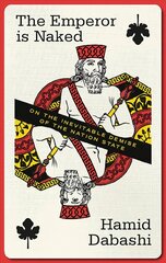 Emperor is Naked: On the Inevitable Demise of the Nation-State цена и информация | Книги по социальным наукам | 220.lv