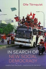 In Search of New Social Democracy: Insights from the South - Implications for the North цена и информация | Книги по социальным наукам | 220.lv