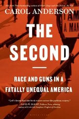 Second: Race and Guns in a Fatally Unequal America цена и информация | Книги по социальным наукам | 220.lv