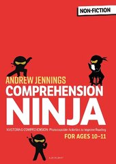 Comprehension Ninja for Ages 10-11: Non-Fiction: Comprehension worksheets for Year 6 цена и информация | Книги по социальным наукам | 220.lv