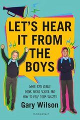 Let's Hear It from the Boys: What boys really think about school and how to help them succeed цена и информация | Книги по социальным наукам | 220.lv